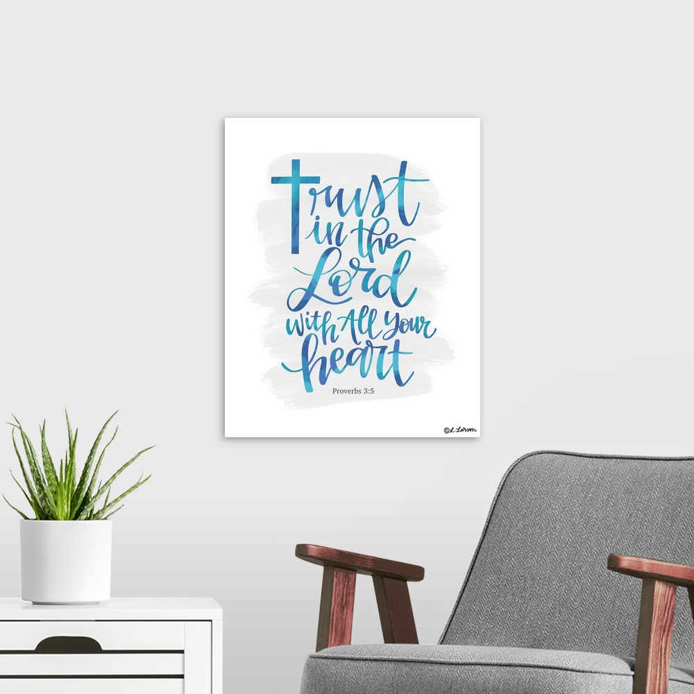 A modern room featuring Trust In The Lord