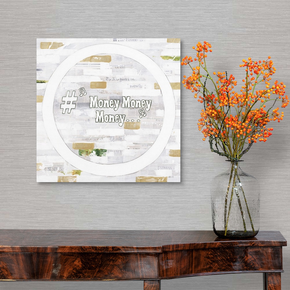 A traditional room featuring "Money Money Money" written inside a white circle on a gray, white, and gold background with pops...