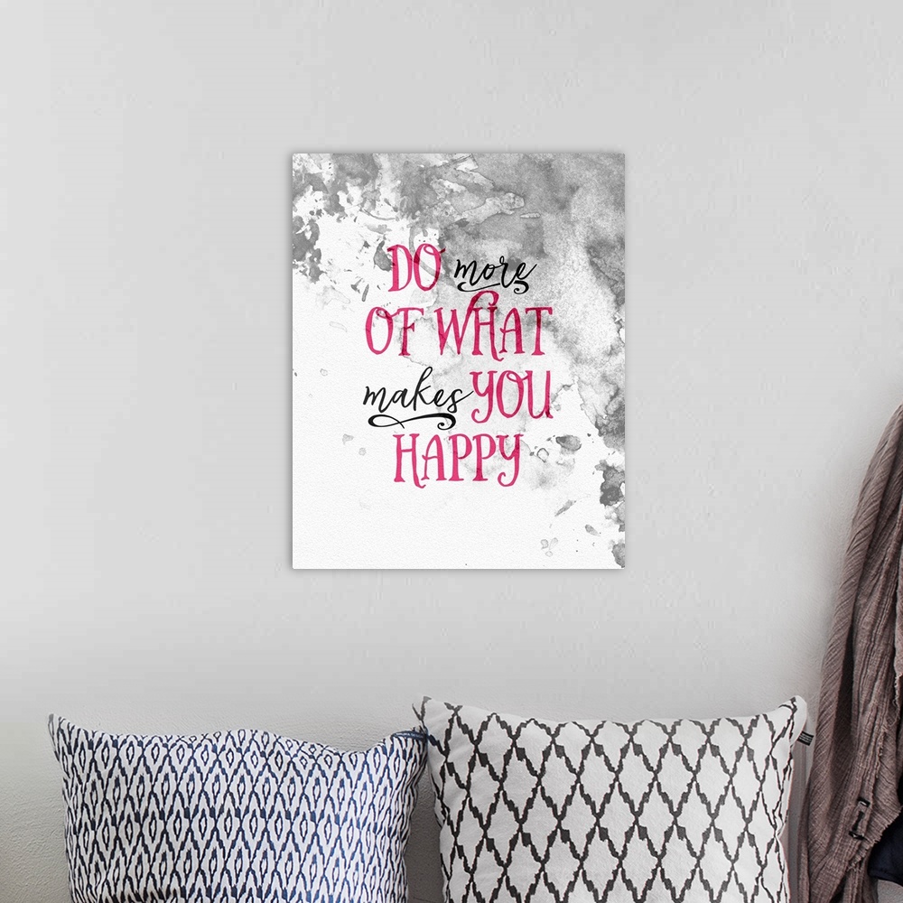 A bohemian room featuring "Do more of what makes you happy" in black and pink script over a grey watercolor background.