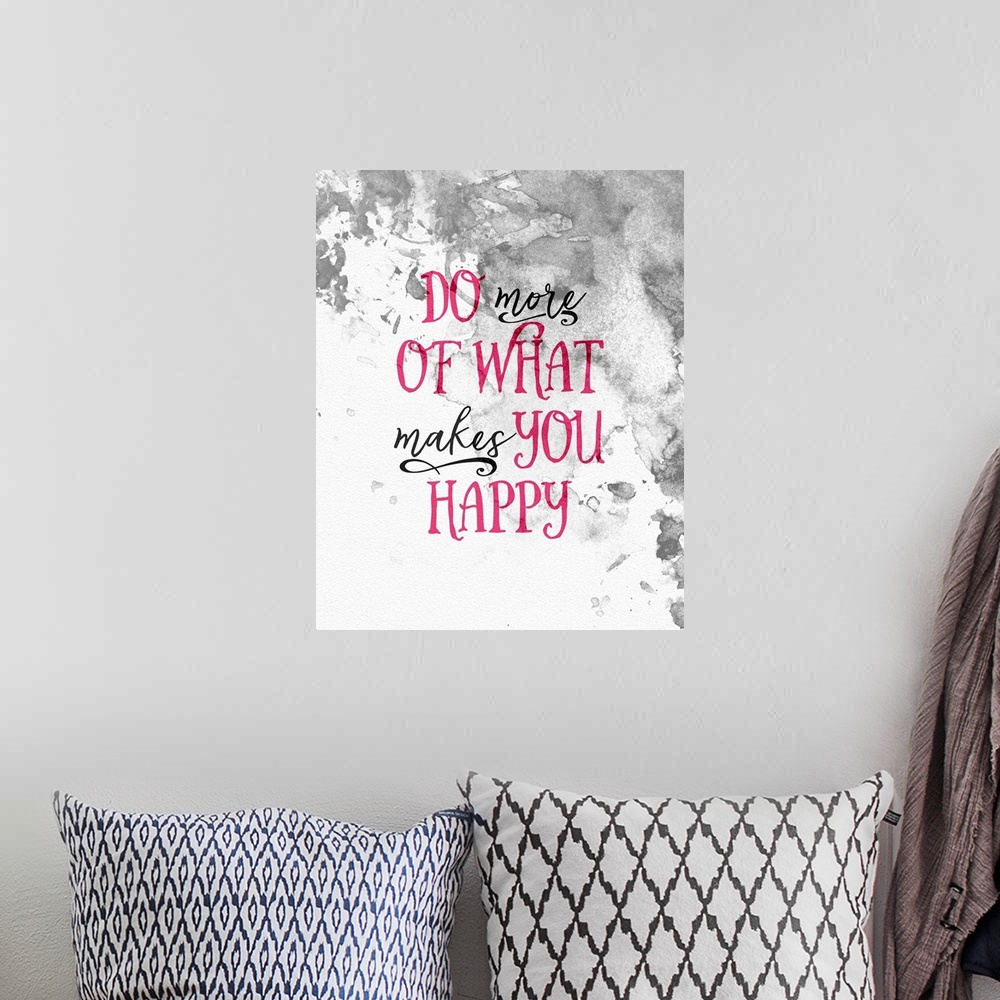 A bohemian room featuring "Do more of what makes you happy" in black and pink script over a grey watercolor background.