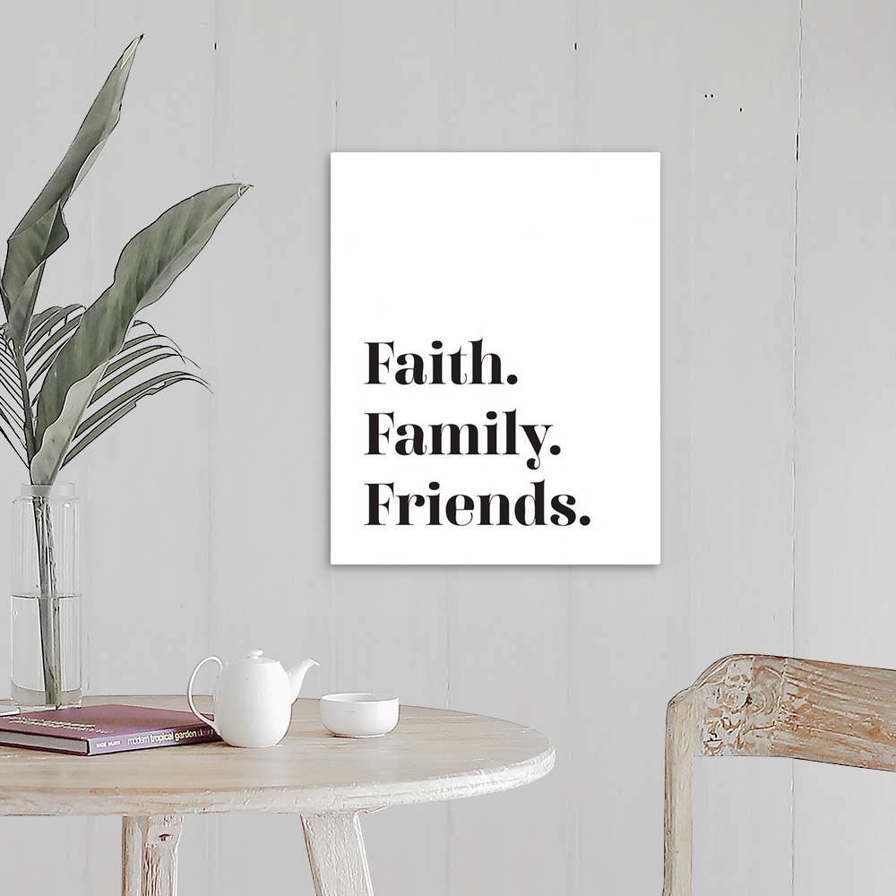 A farmhouse room featuring Family Quotes - Faith Family Friends