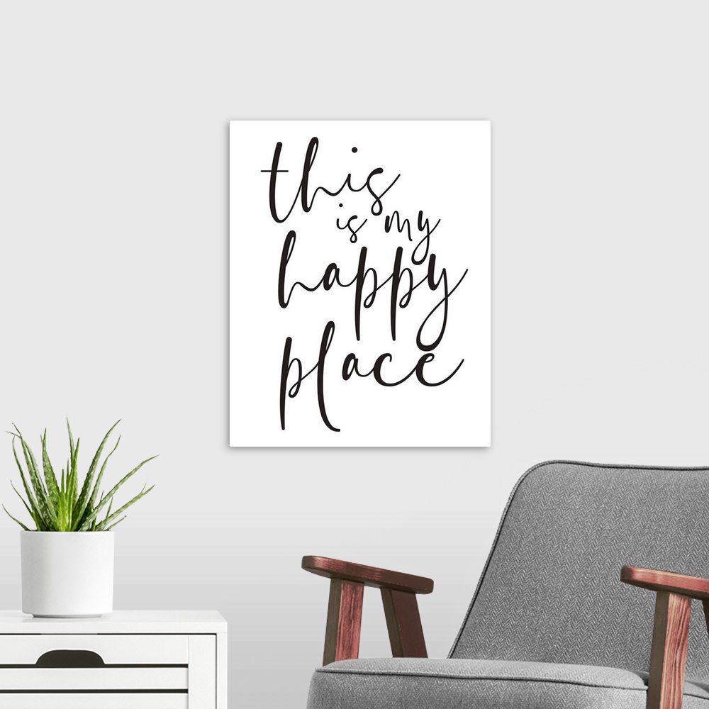 A modern room featuring Family Quotes - Happy Place