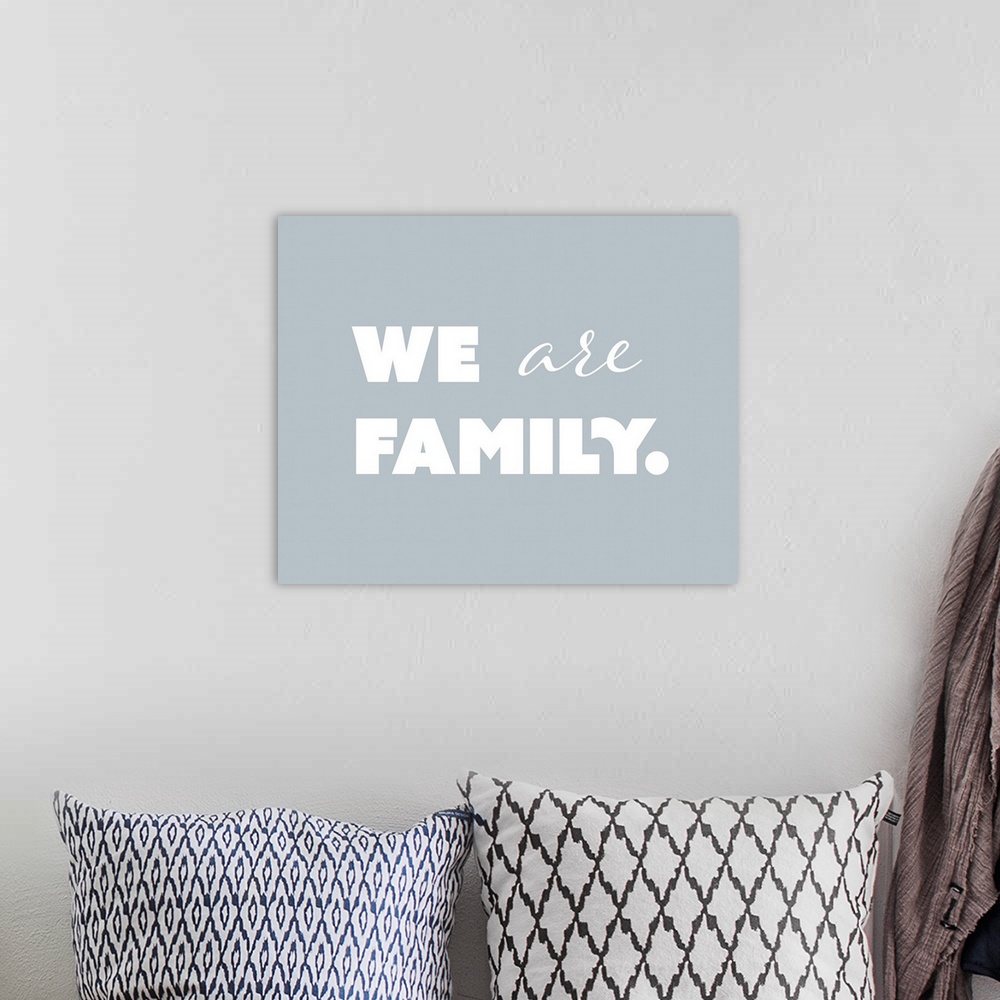A bohemian room featuring Family Quotes - We Are Family