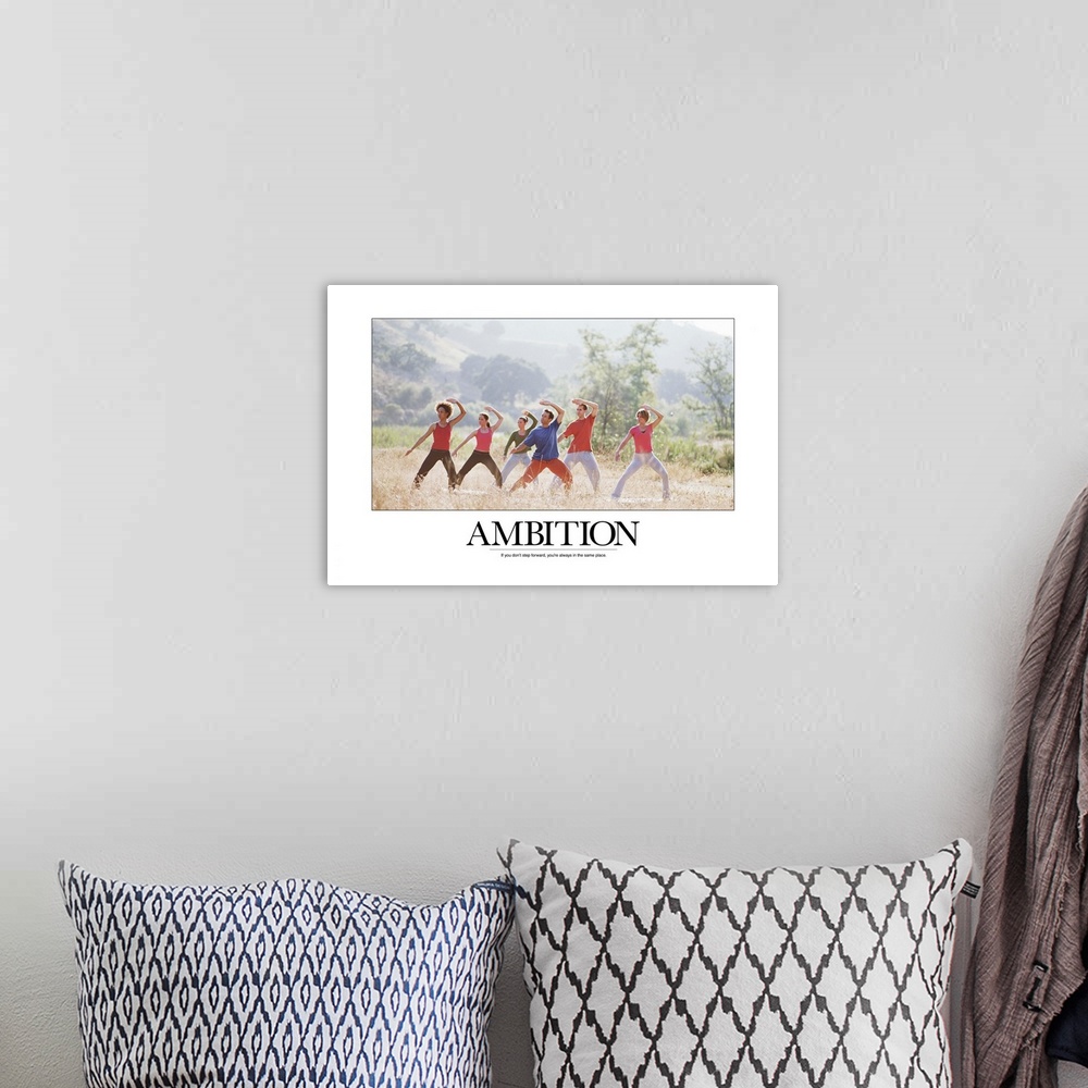 A bohemian room featuring Ambition: If you don't step forward, you're always in the same place.