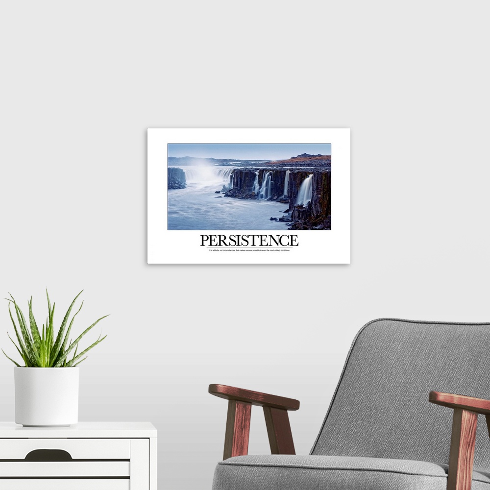 A modern room featuring Persistence: It is attitude, not circumstances, that makes success possible in even the most unli...
