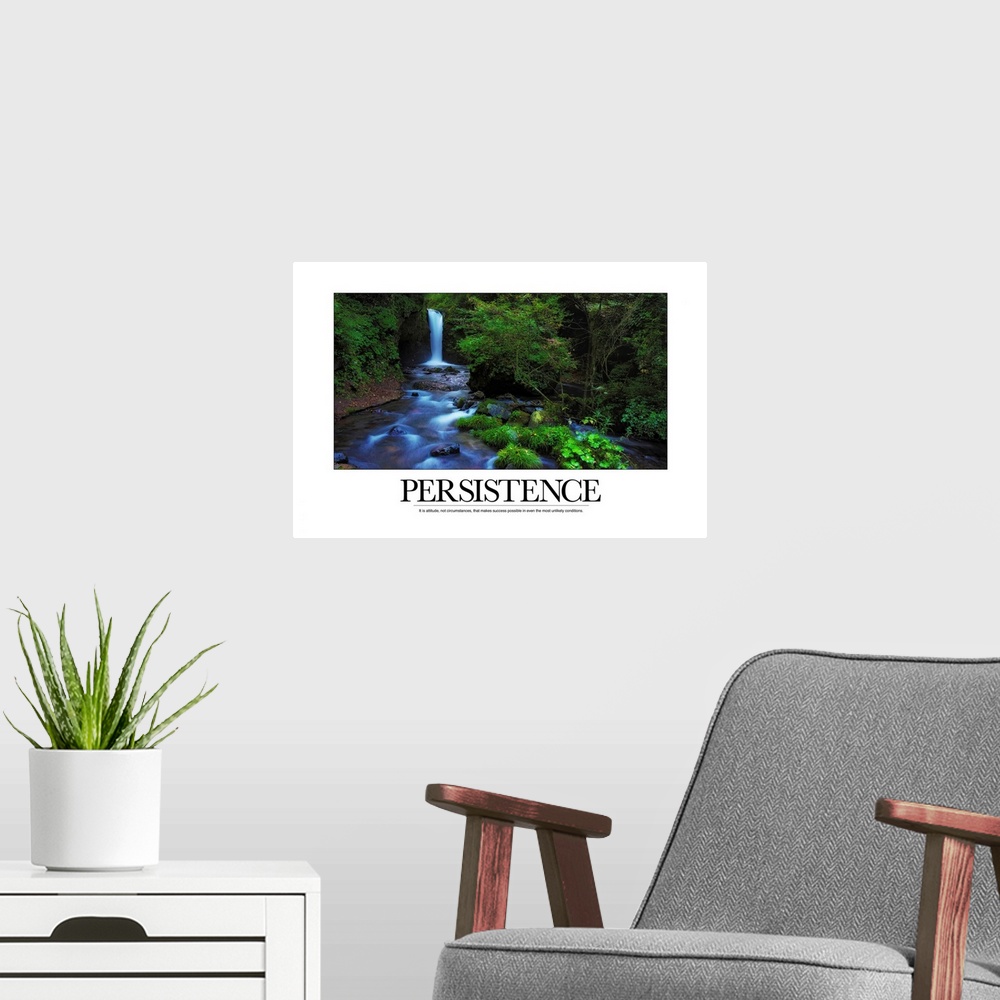 A modern room featuring Motivational poster of a waterfall in a lush forest with the caption "Persistence:  It is attitud...