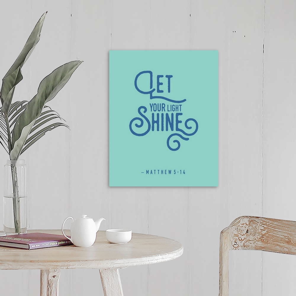 A farmhouse room featuring Handlettered Bible verse reading Let your light shine.