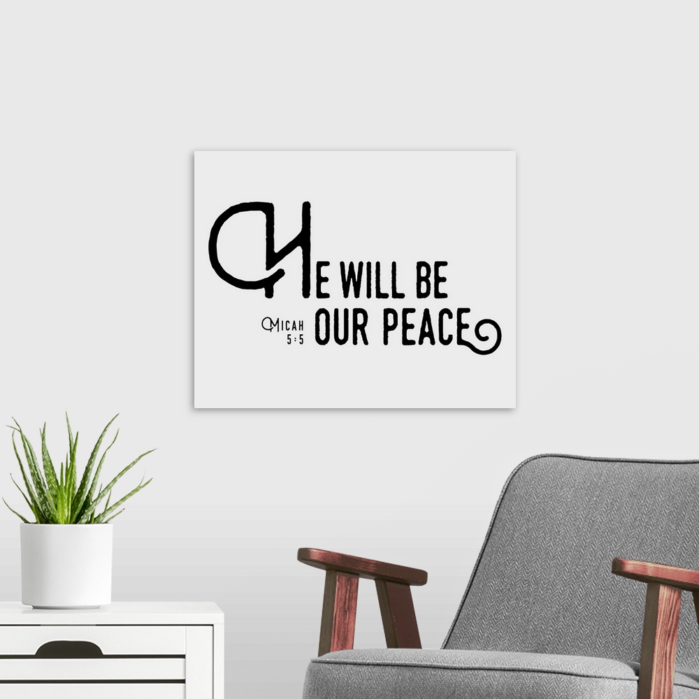 A modern room featuring Handlettered Bible verse reading He will be our peace.