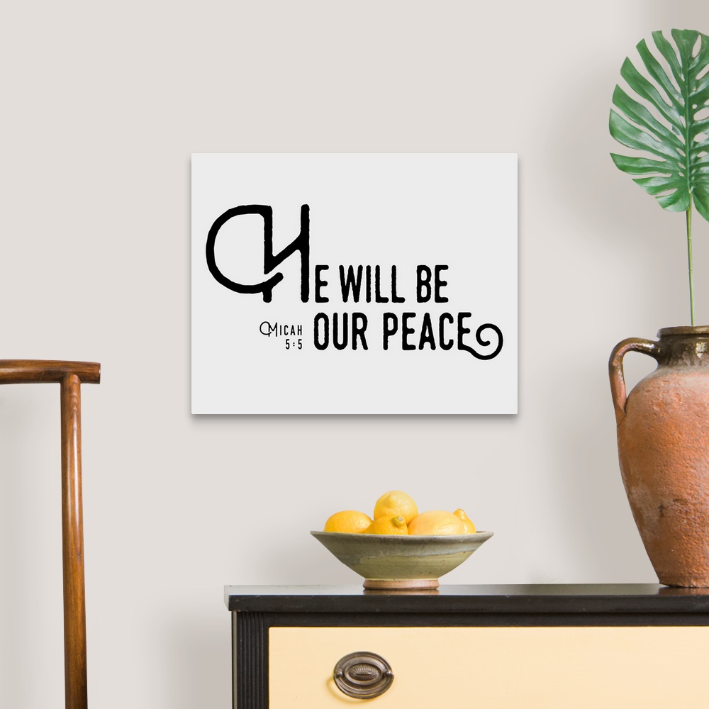 A traditional room featuring Handlettered Bible verse reading He will be our peace.