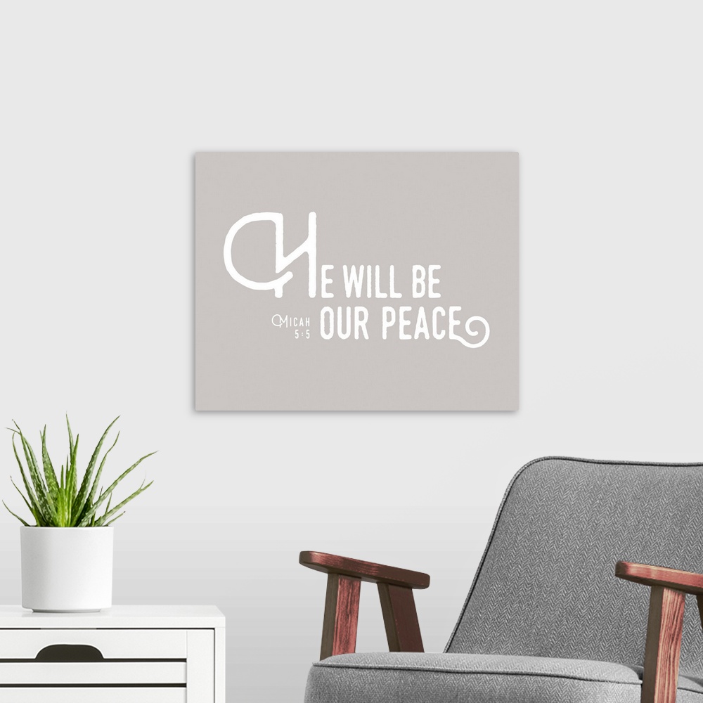 A modern room featuring Handlettered Bible verse reading He will be our peace.