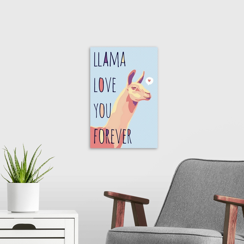 A modern room featuring A modern illustration of a Llama with the text 'Llama Love You Forever'.