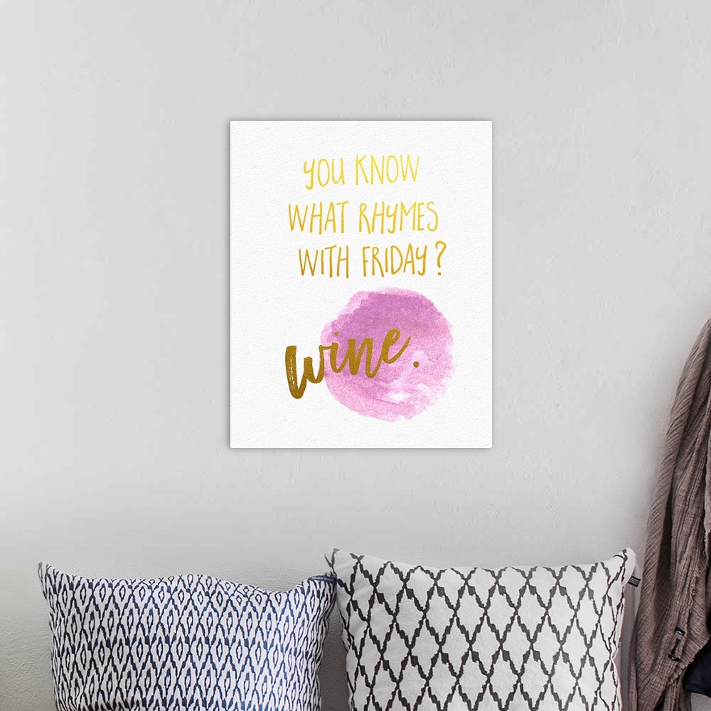 A bohemian room featuring Humorous handwritten message celebrating the end of the week and wine.