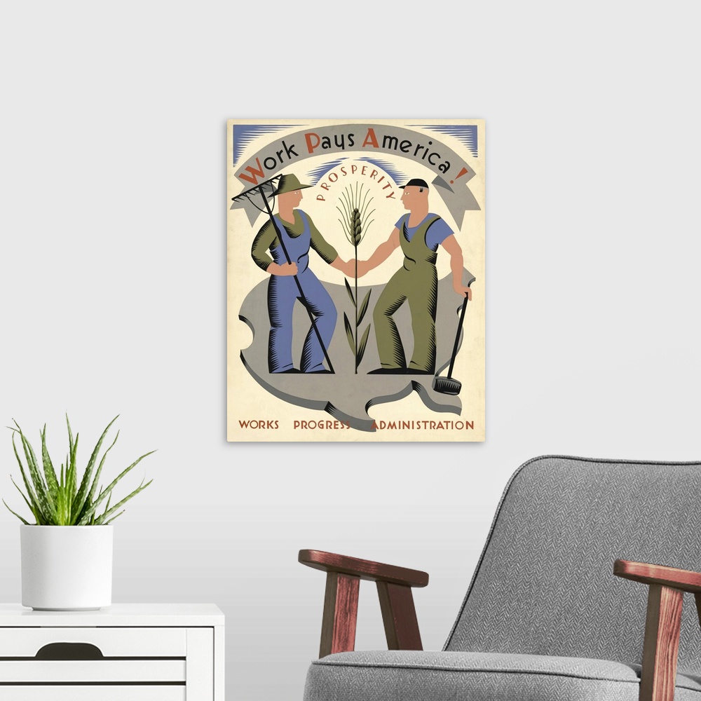 A modern room featuring Work pays America! Prosperity. Poster for Works Progress Administration encouraging laborers to w...