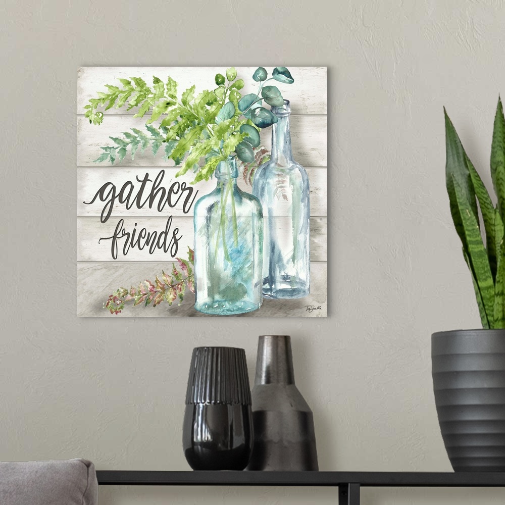 A modern room featuring "Gather Friends" with glass bottles and greenery on a gray wood panel background.