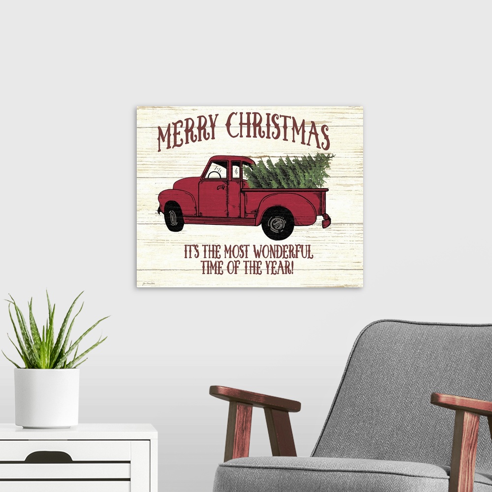 A modern room featuring A decorative Christmas sign with a red vintage pickup truck hauling Christmas trees and the phras...