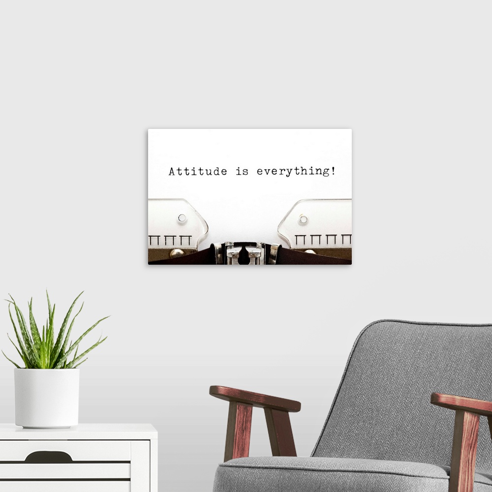 A modern room featuring Attitude Is Everything