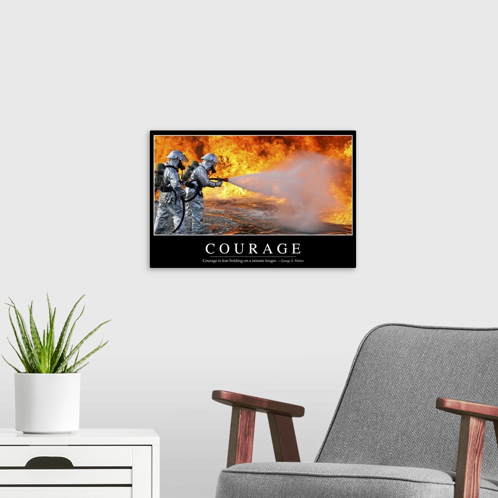 A modern room featuring Courage: Inspirational Quote and Motivational Poster