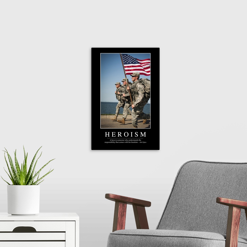 A modern room featuring Heroism: Inspirational Quote and Motivational Poster