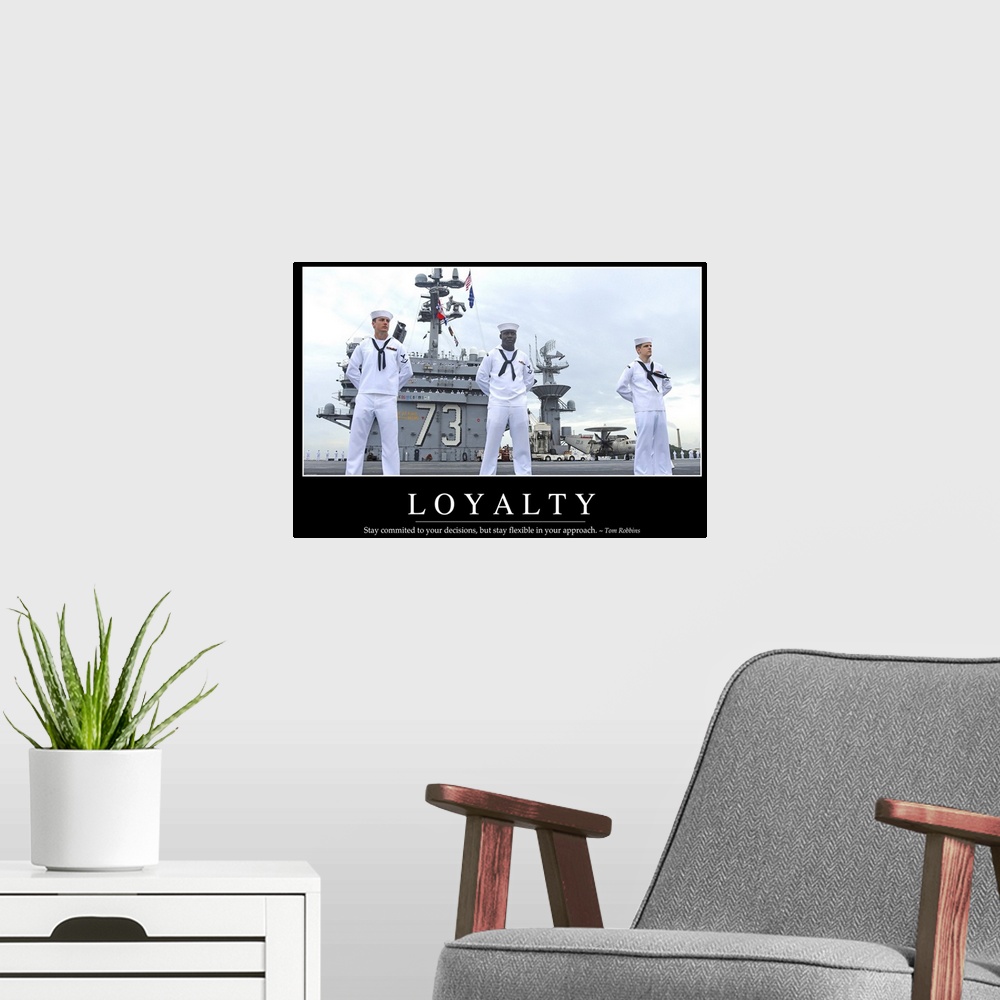 A modern room featuring Loyalty: Inspirational Quote and Motivational Poster