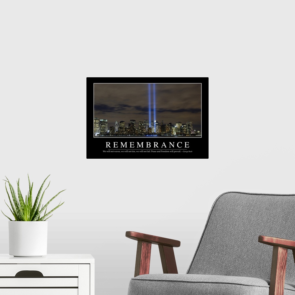 A modern room featuring Remembrance: Inspirational Quote and Motivational Poster