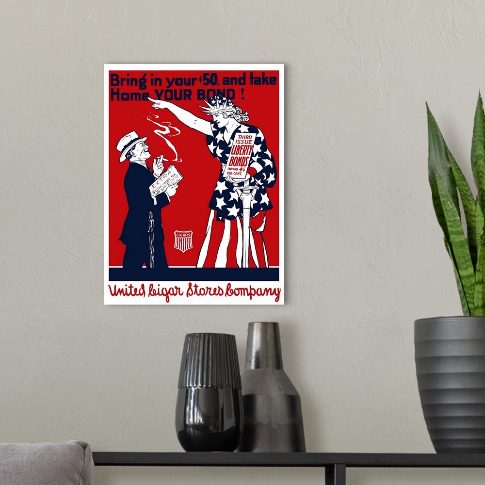 A modern room featuring Vintage World War I poster of a man smoking a cigar as Lady Liberty points at him. It reads, Brin...