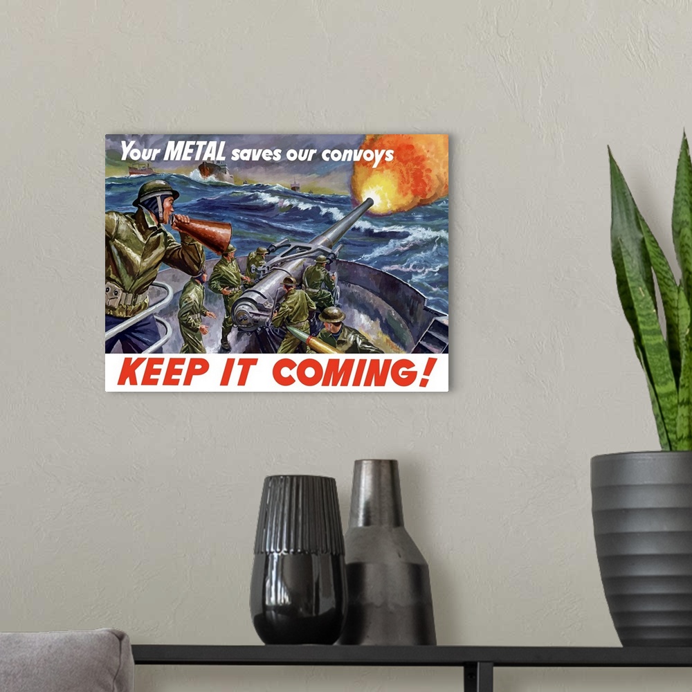 A modern room featuring Vintage World War II poster of ships at sea, firing artillery rounds into the distance. It declar...