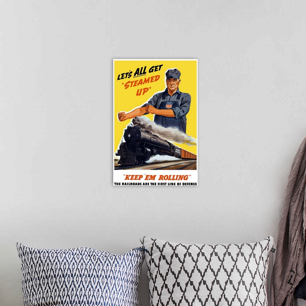 A bohemian room featuring Vintage World War II poster of a train engineer rolling up his sleeves and a locomotive steaming ...