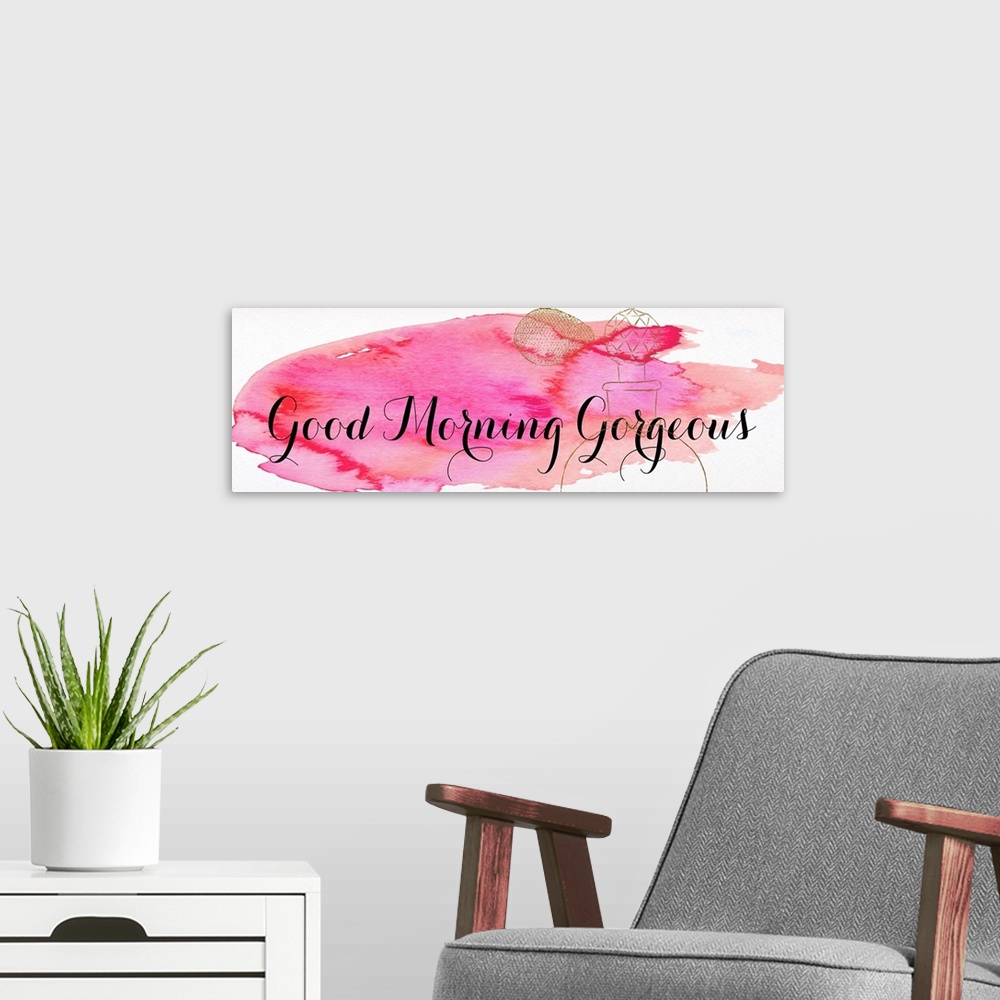 A modern room featuring "Good Morning Gorgeous" written in black on a pink watercolor background with an antique perfume ...