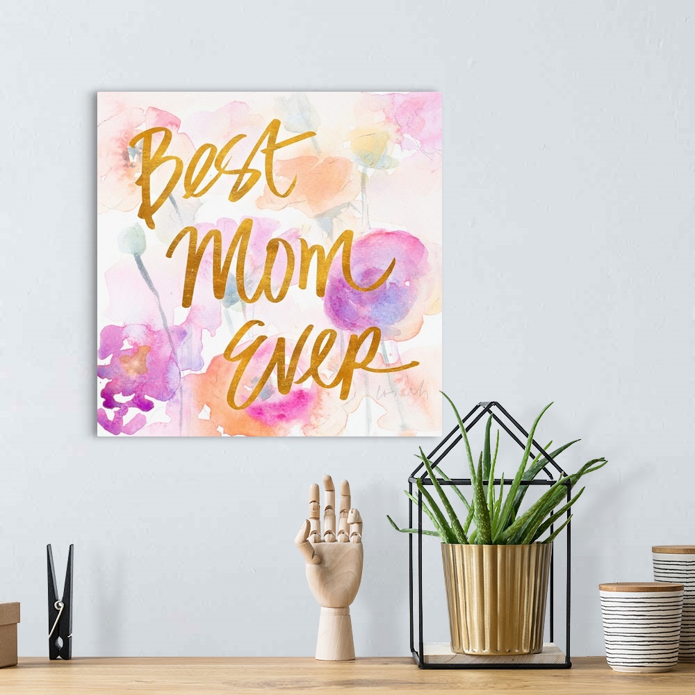 A bohemian room featuring Best Mom Ever