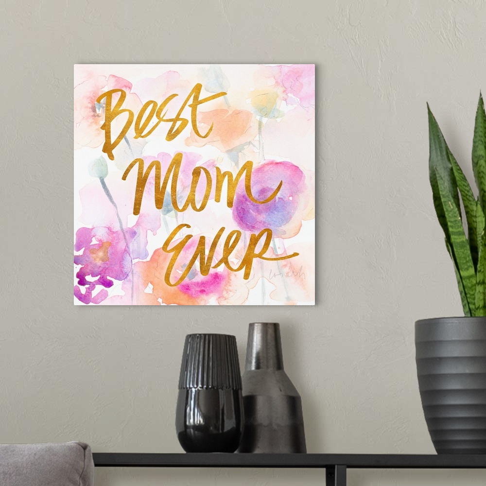 A modern room featuring Best Mom Ever