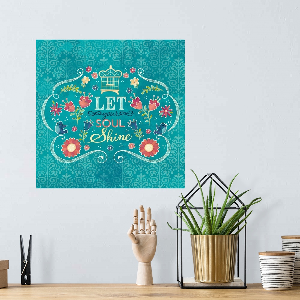 A bohemian room featuring "Let Your Soul Shine" surrounded by flowers and blue birds.