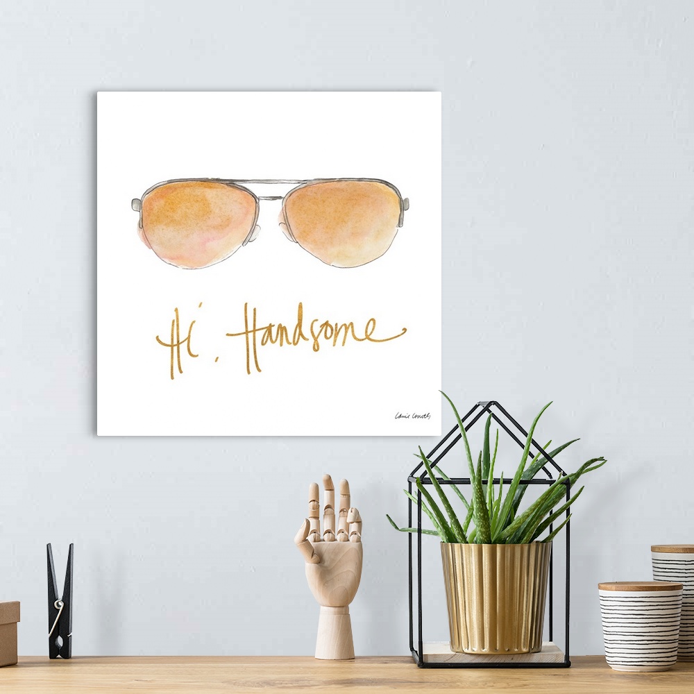 A bohemian room featuring Square watercolor painting of sunglasses with the phrase "Hi, Handsome" written at the bottom in ...