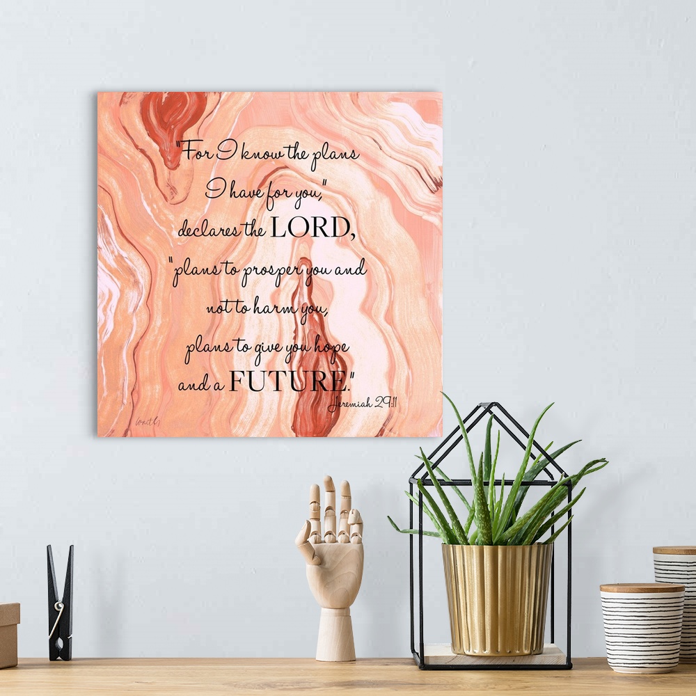 A bohemian room featuring Square abstract painting of agate in shades of orange and white with the bible verse "For I know ...