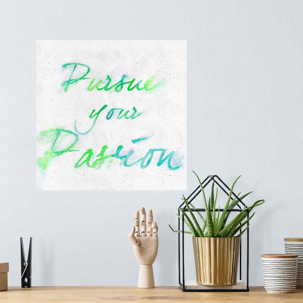 A bohemian room featuring Pursue your Passion