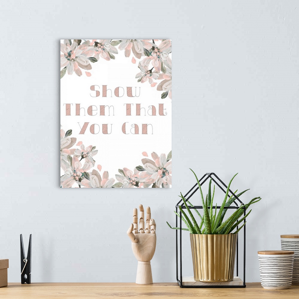 A bohemian room featuring Show Them That You Can