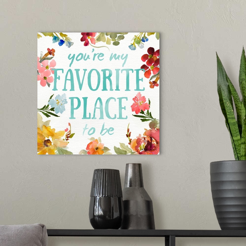 A modern room featuring "You're My Favorite Place to Be"