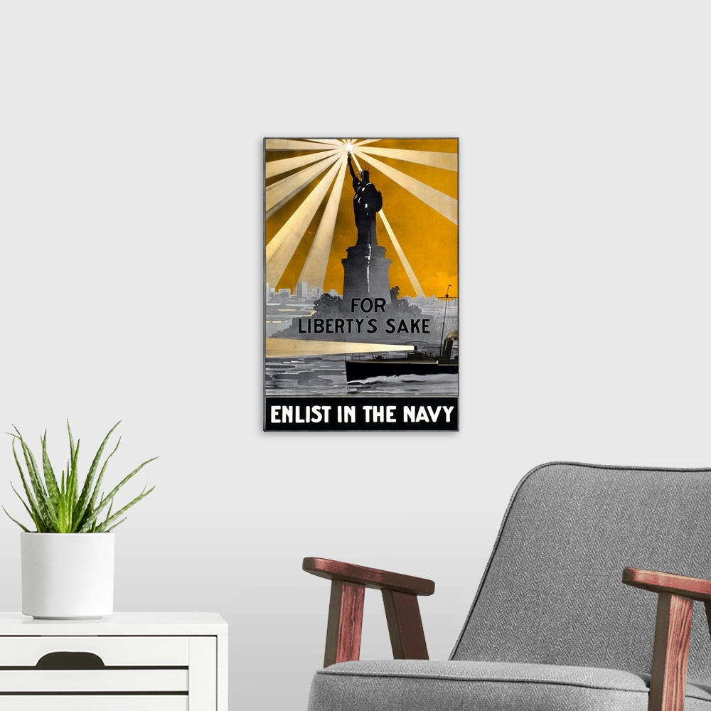 A modern room featuring A poster entitled 'For Liberty's Sake, Enlist in the Navy,' showing the Statue of Liberty beaming...