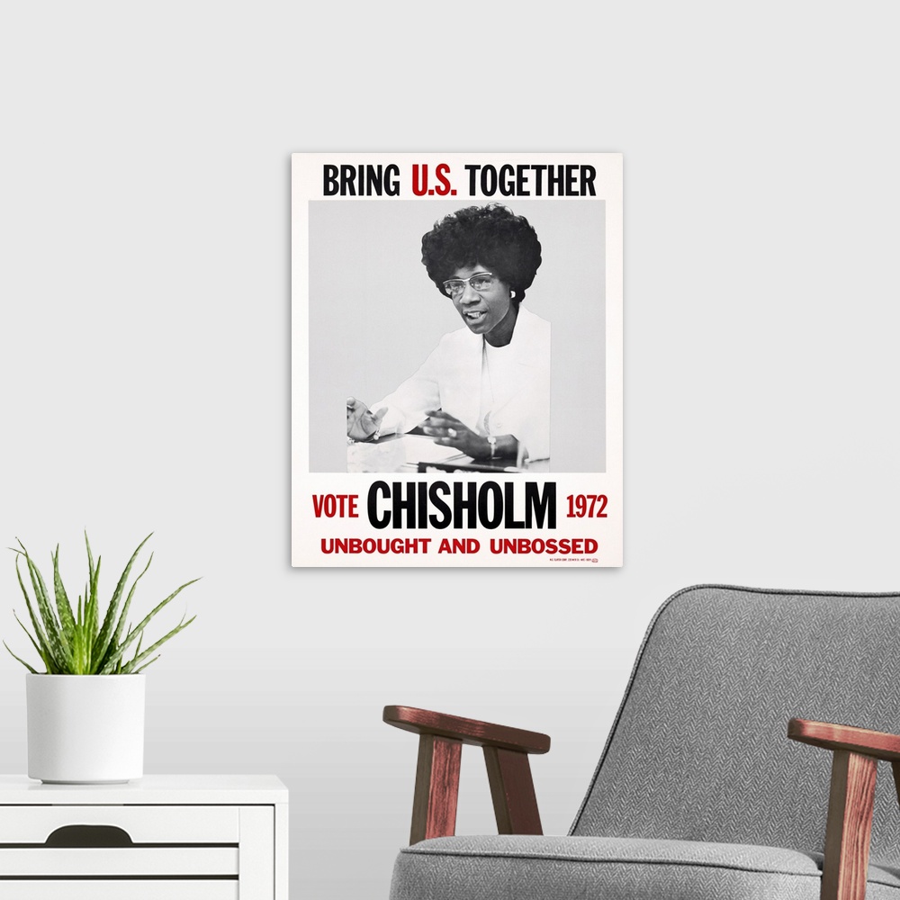 A modern room featuring PRESIDENTIAL CAMPAIGN, 1972. Poster for Shirley Chisholm's campaign for the nomination for Democr...