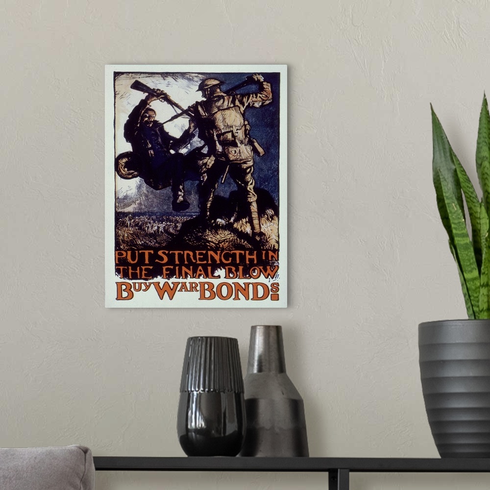 A modern room featuring 'Put strength in the final blow.' American World War I war bond poster.