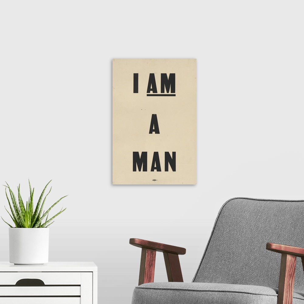 A modern room featuring I Am A Man