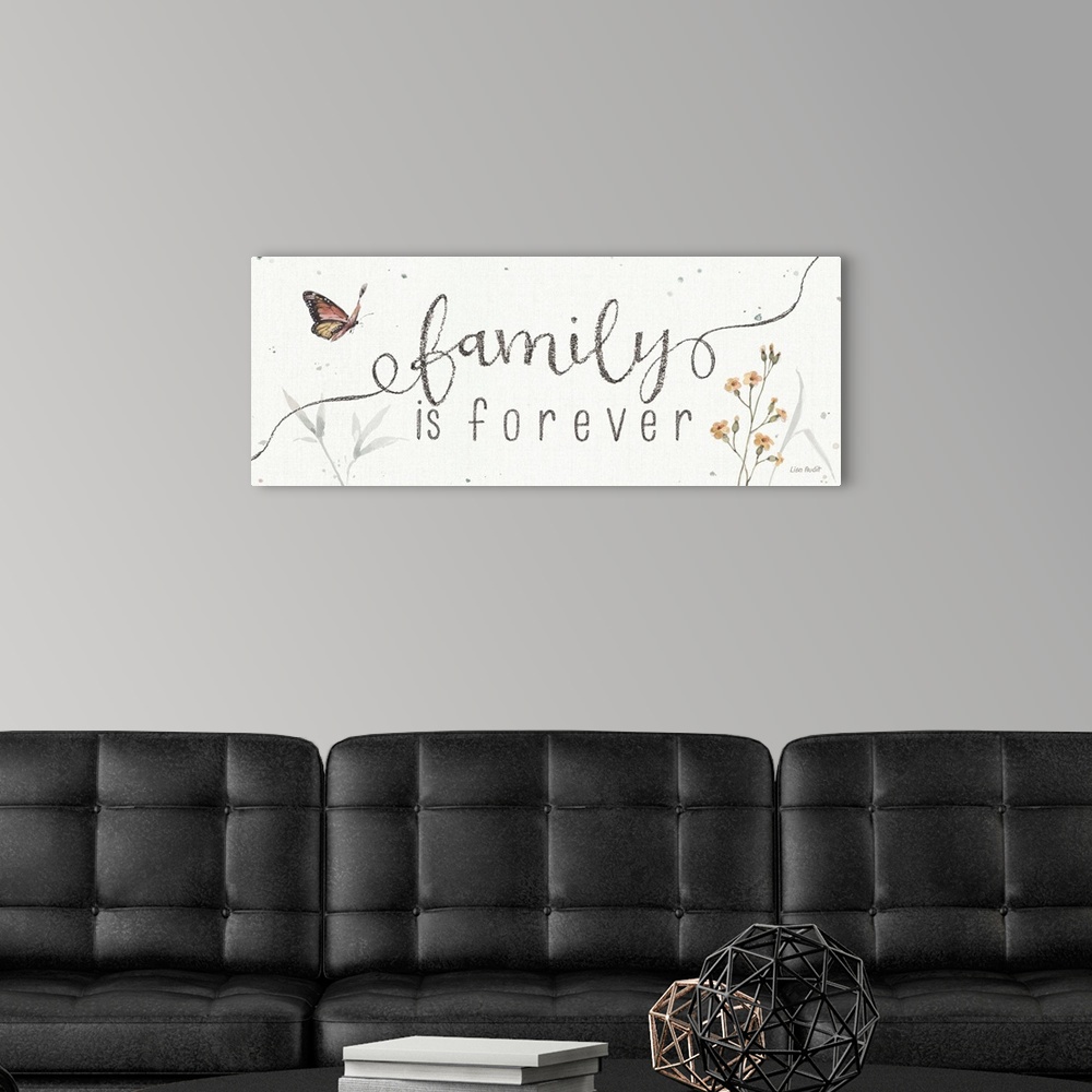 A modern room featuring Decorative artwork featuring the words, 'family is forever'.