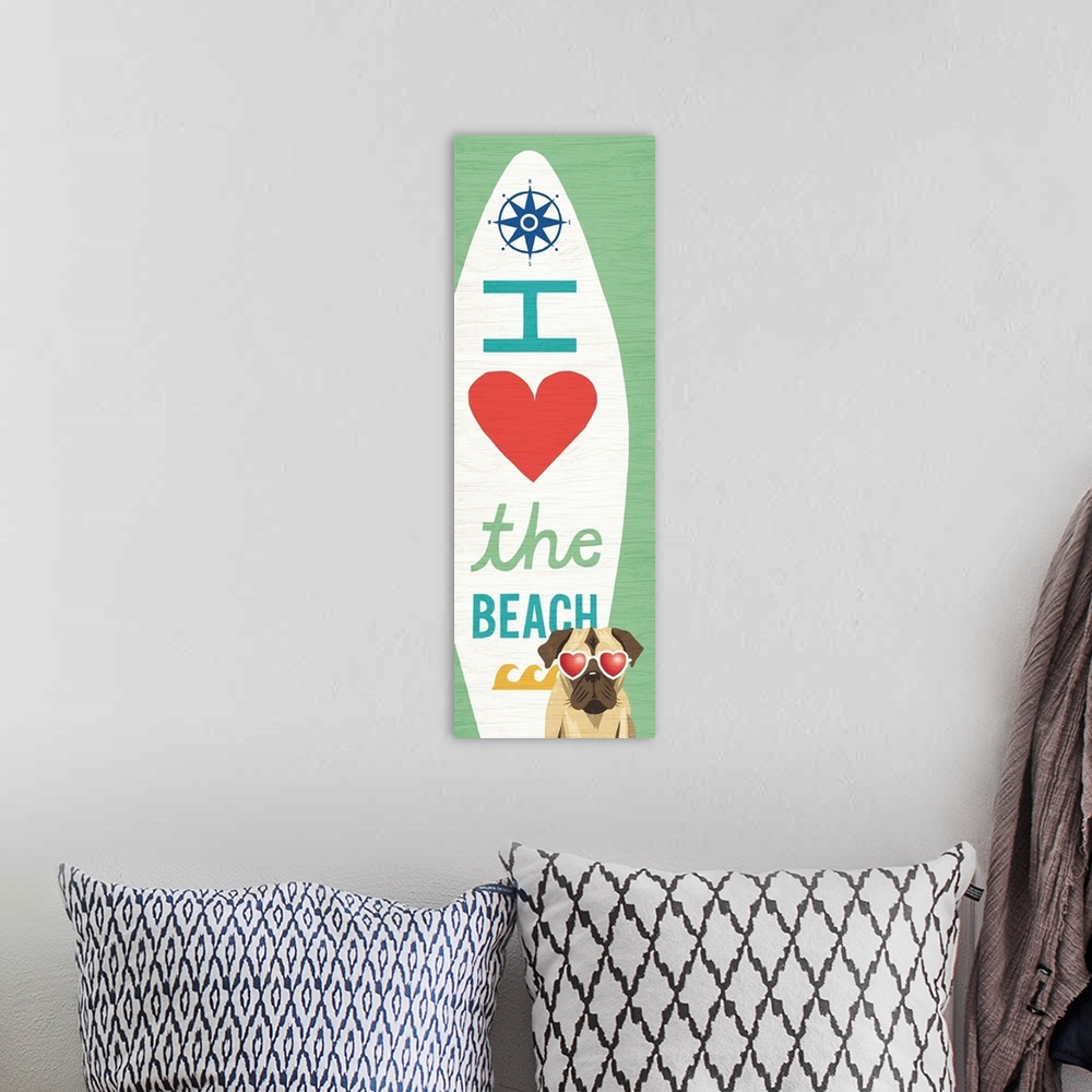 A bohemian room featuring "I (heart) the Beach" surfboard with a pug wearing heart shaped sunglasses on a green background.