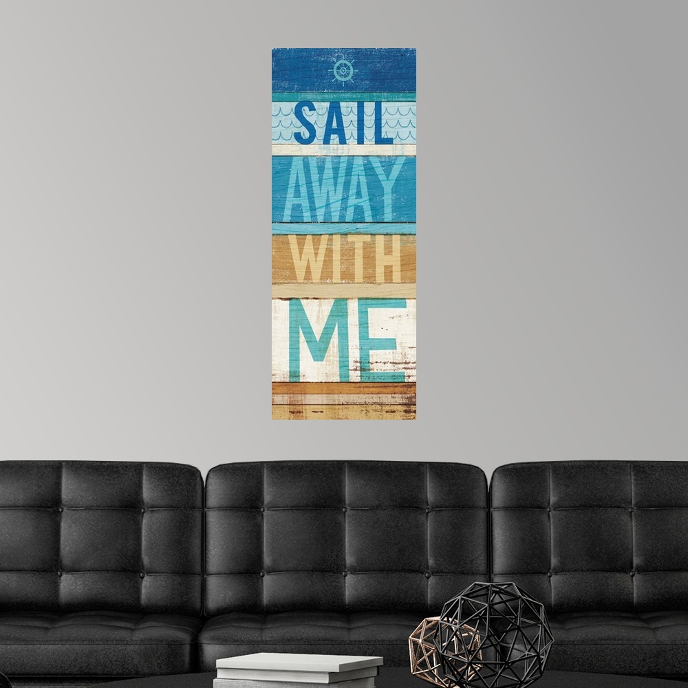 A modern room featuring "Sail Away With Me" on a blue and tan wood paneled background.