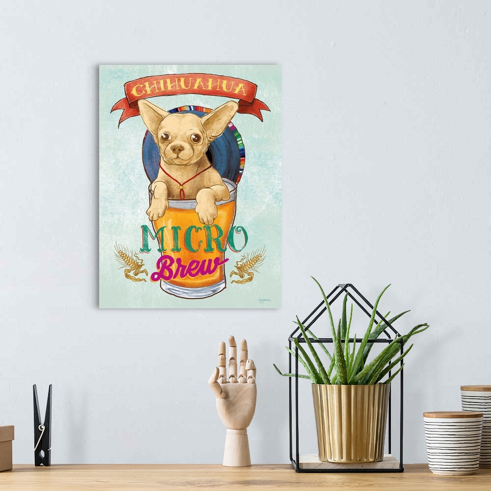 A bohemian room featuring Fun illustration of a chihuahua inside of a pint glass full of beer with "Chihuahua Micro Brew" w...