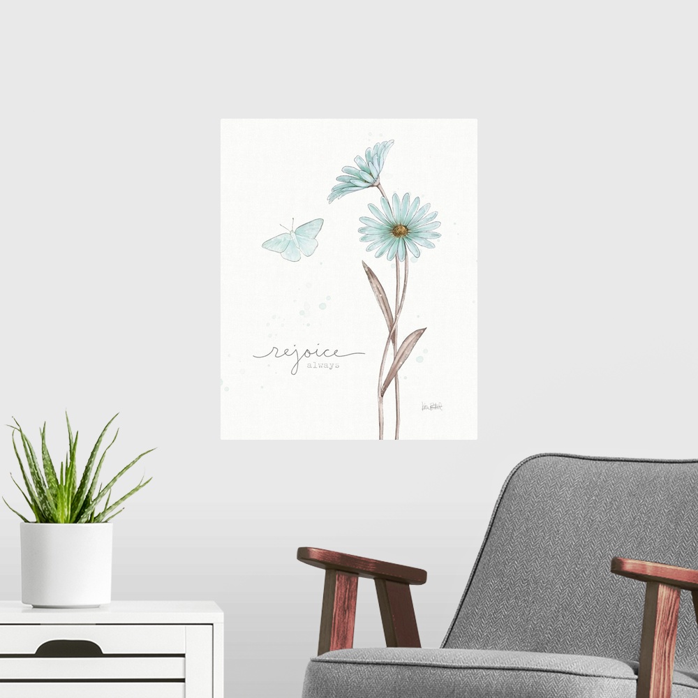 A modern room featuring "Rejoice Always" written alongside an illustration of a blue butterfly and two blue flowers on a ...
