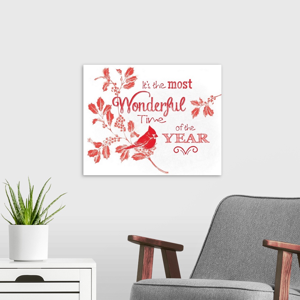 A modern room featuring "It's The Most Wonderful Time Of The Year" in red with a bird and seasonal flowers on a white bac...