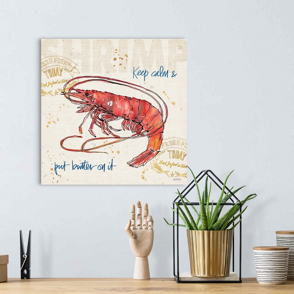 A bohemian room featuring "Keep Calm and Put Butter on it" written in blue with a watercolor painting of a shrimp on a burl...