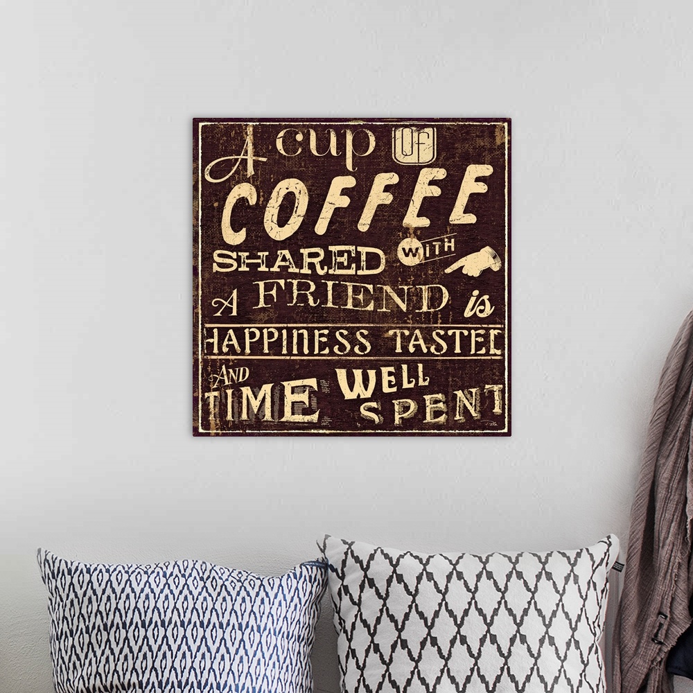 A bohemian room featuring Vintage cafo artwork with the text "A cup of coffee shared with a friend is happiness tasted and ...