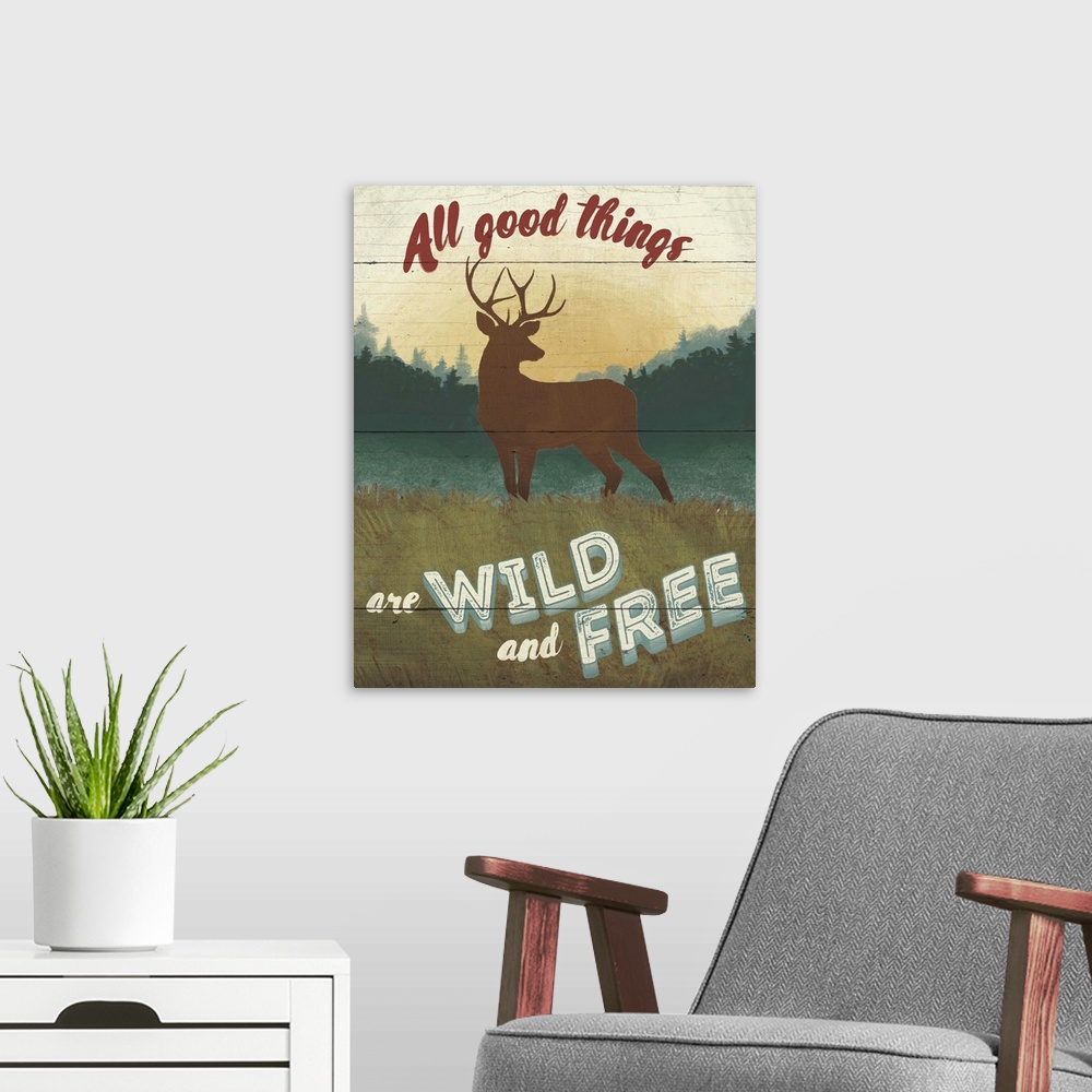 A modern room featuring "All good things are wild and free" over a minimalist image of a deer in the wilderness.