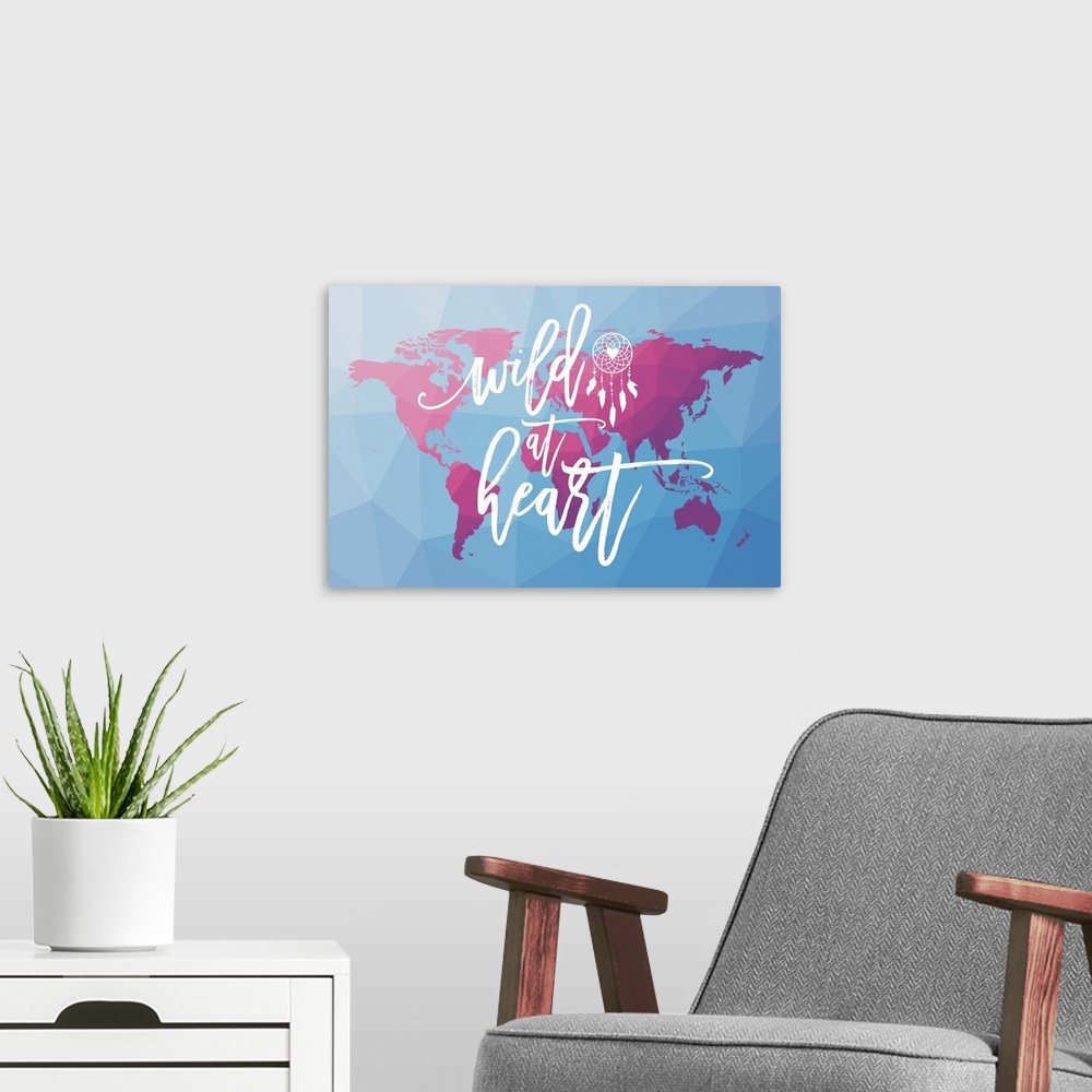 A modern room featuring Geometric map of the World in purple and pink tones on a blue background with "Wild at Heart" han...